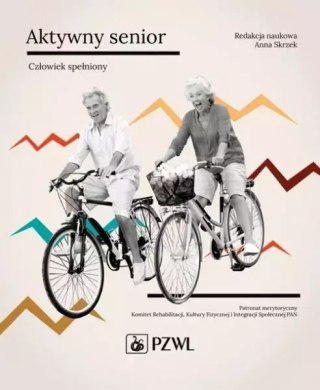 Aktywny senior. Człowiek spełniony