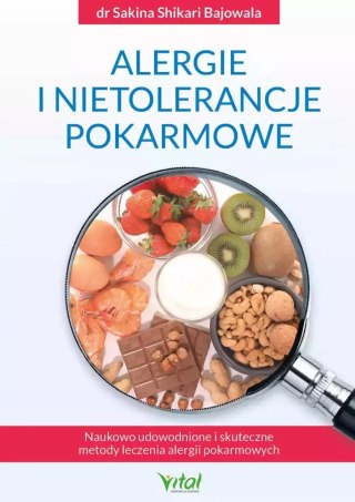 Alergie i nietolerancje pokarmowe. Naukowo udowodnione i skuteczne metody leczenia alergii pokarmowych