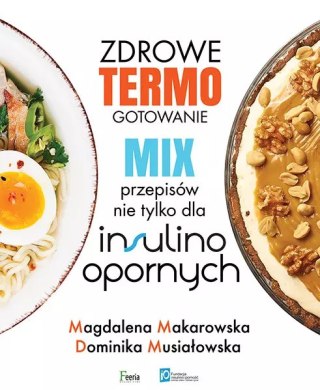 Zdrowe termogotowanie. Mix przepisów nie tylko dla insulinoopornych