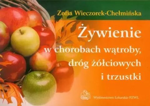 Żywienie w chorobach wątroby dróg żółciowych i trzustki