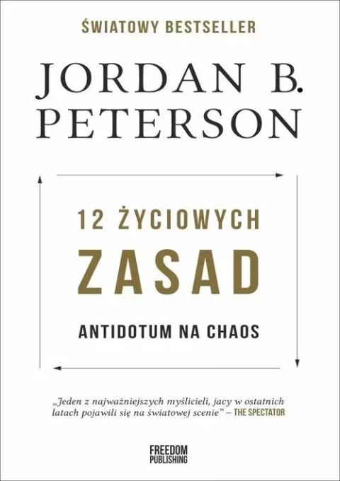 12 życiowych zasad. Antidotum na chaos