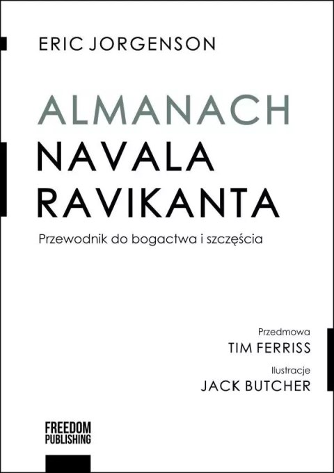 Almanach Navala Ravikanta. Przewodnik do bogactwa i szczęścia