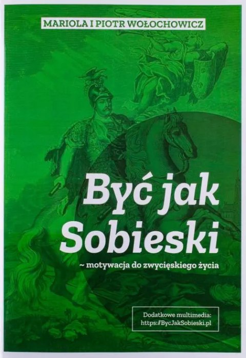 Być jak Sobieski - motywacja do zwycięskiego życia