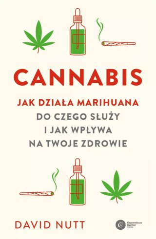 Cannabis. Jak działa marihuana, do czego służy i jak wpływa na twoje zdrowie