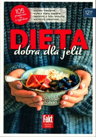 Dieta, dobra dla jelit 105 przepisów na 3 tygodnie
