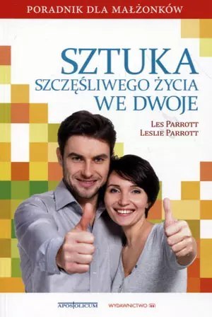 Sztuka szczęśliwego życia we dwoje