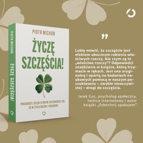 Życzę szczęścia! Paradoksy, dzięki którym zastanowisz się, co w życiu ważne i pożądane
