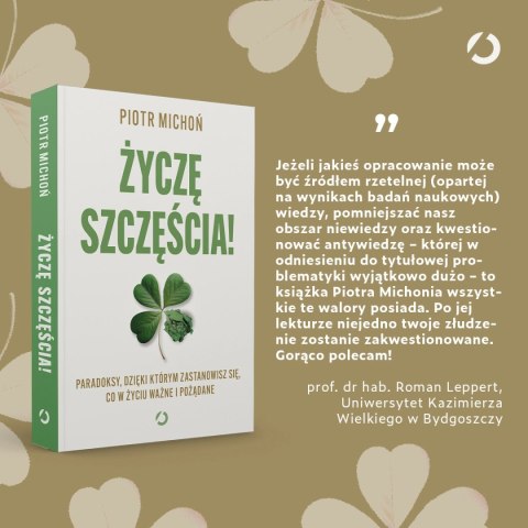 Życzę szczęścia! Paradoksy, dzięki którym zastanowisz się, co w życiu ważne i pożądane