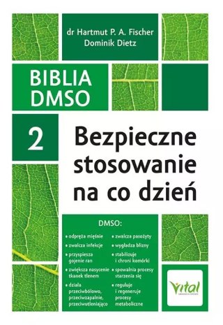 Biblia DMSO. Tom 2. Bezpieczne stosowanie na co dzień