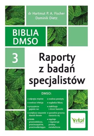 Biblia DMSO. Tom 3. Raporty z badań specjalistów