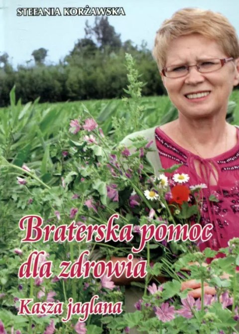 Braterska pomoc dla zdrowia. Kasza jaglana