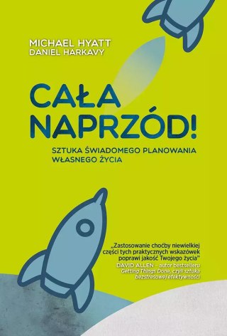 Cała naprzód! Sztuka świadomego planowania własnego życia