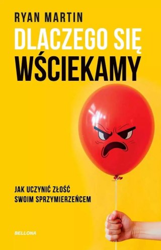 Dlaczego się wściekamy