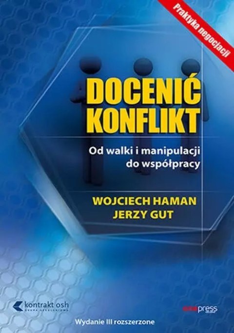 Docenić konflikt. Od walki i manipulacji do współpracy, wydanie 3