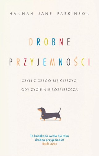 Drobne przyjemności, czyli z czego się cieszyć, gdy życie nie rozpieszcza