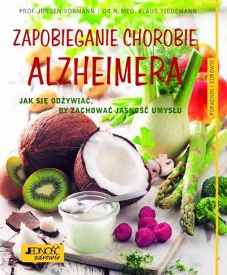 Zapobieganie chorobie Alzheimera. Jak się odżywiać, by zachować jasność umysłu. Poradnik zdrowie