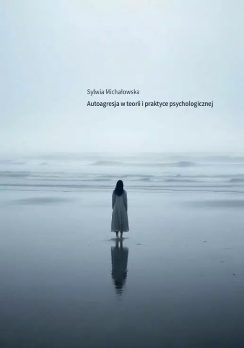 Autoagresja w teorii i praktyce psychologicznej