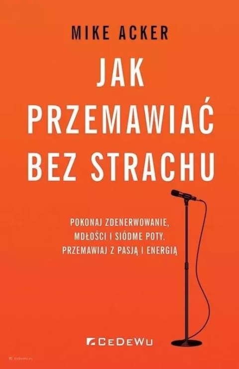 Jak przemawiać bez strachu. Pokonaj zdenerwowanie
