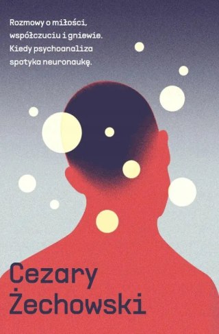 Rozmowy o miłości, współczuciu i gniewie