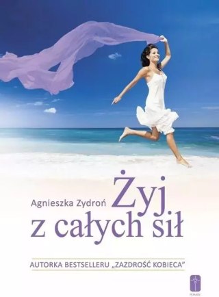 Żyj z całych sił